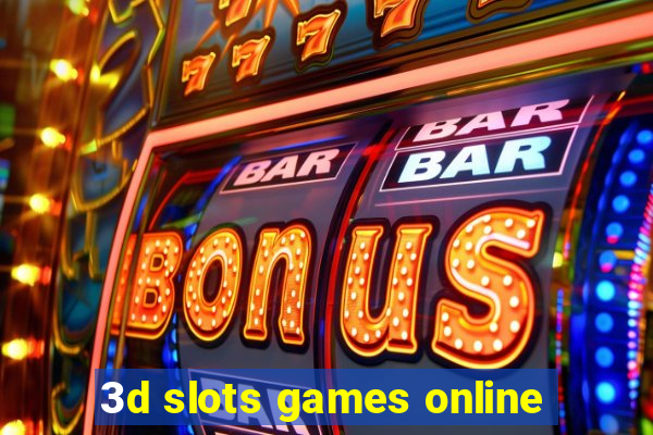 3d slots games online