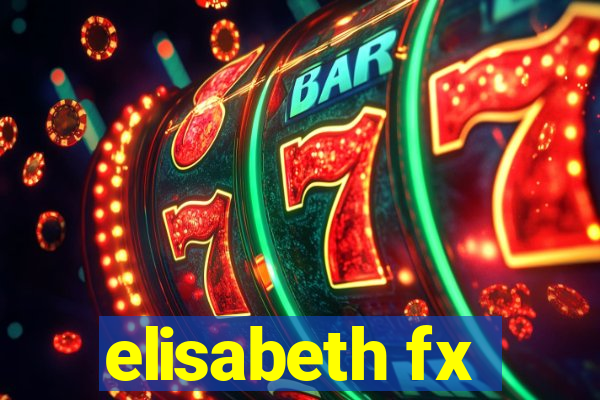 elisabeth fx