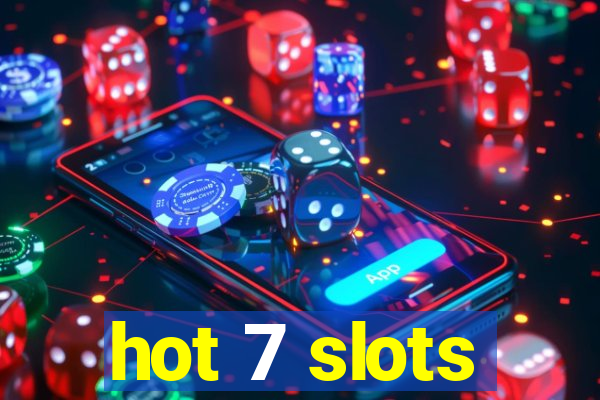 hot 7 slots