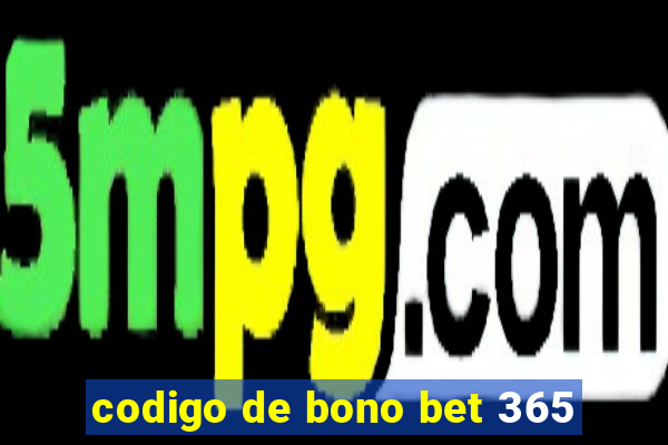 codigo de bono bet 365