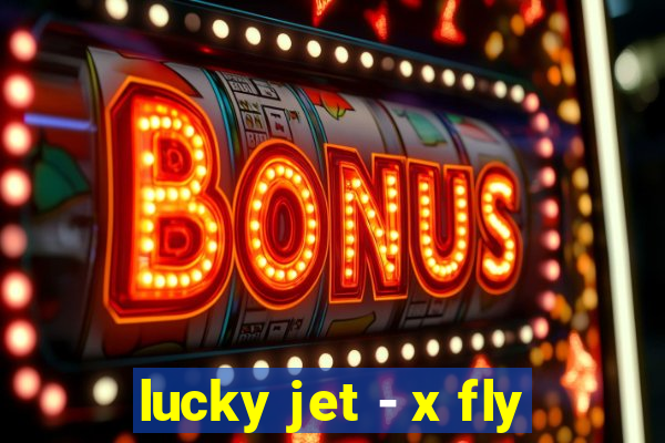 lucky jet - x fly