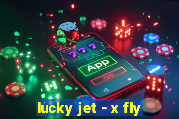 lucky jet - x fly