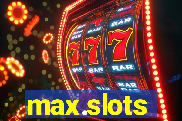 max.slots