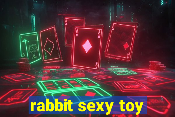 rabbit sexy toy