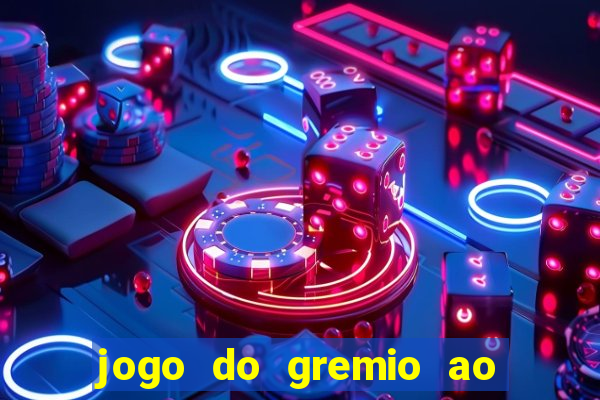 jogo do gremio ao vivo online