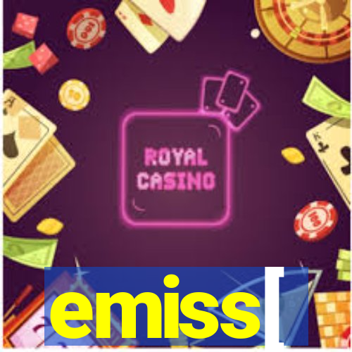 emiss[