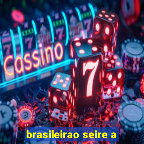 brasileirao seire a