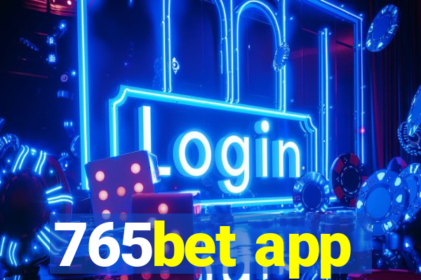 765bet app