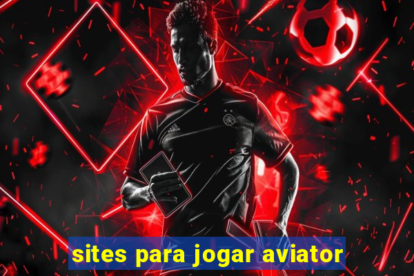 sites para jogar aviator