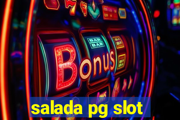 salada pg slot