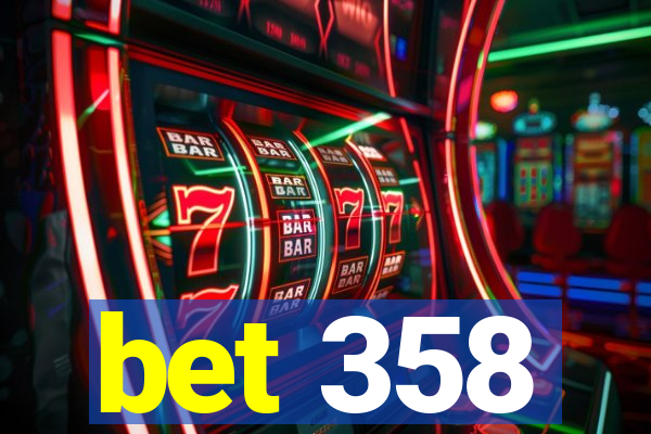 bet 358