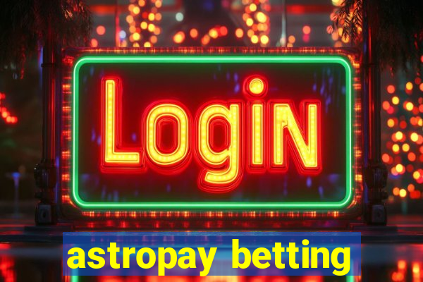 astropay betting