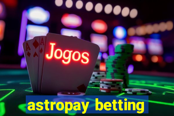 astropay betting