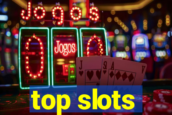 top slots