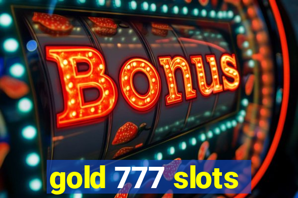 gold 777 slots