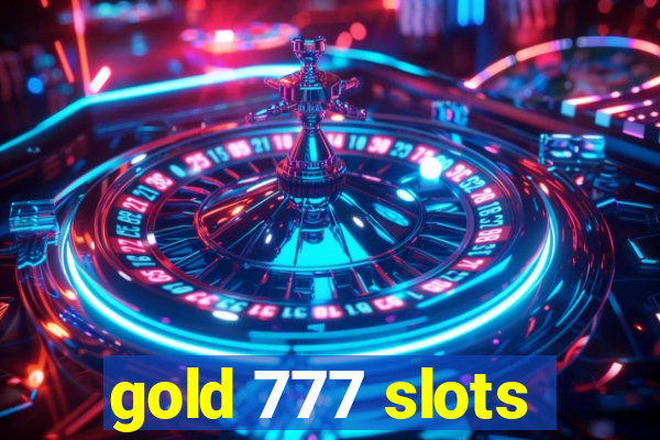 gold 777 slots