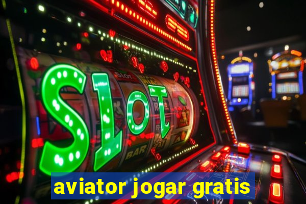 aviator jogar gratis