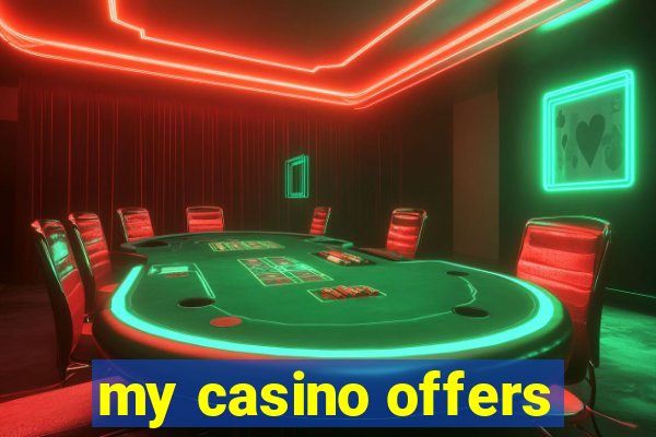 my casino offers