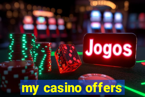 my casino offers