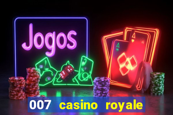 007 casino royale filme completo dublado