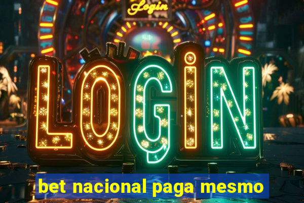 bet nacional paga mesmo