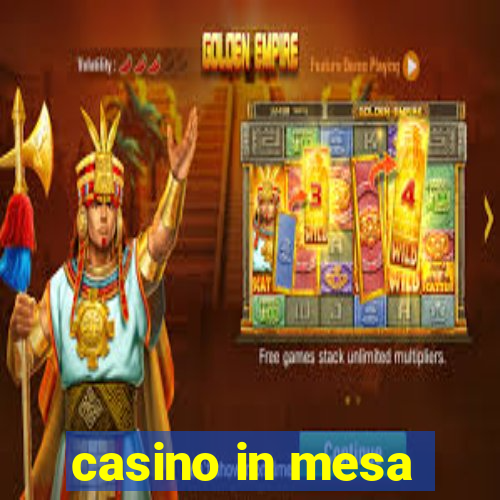 casino in mesa