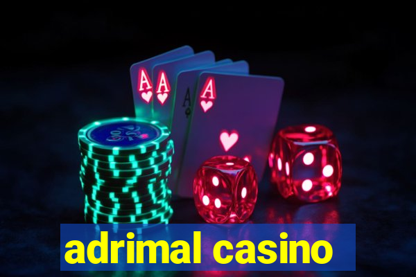 adrimal casino