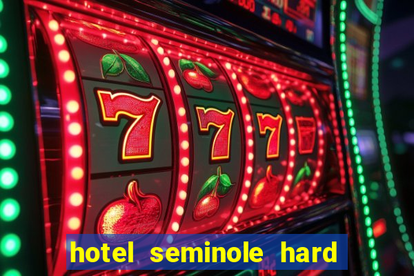 hotel seminole hard rock & casino hollywood