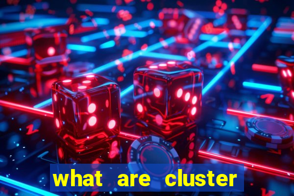 what are cluster pay slots