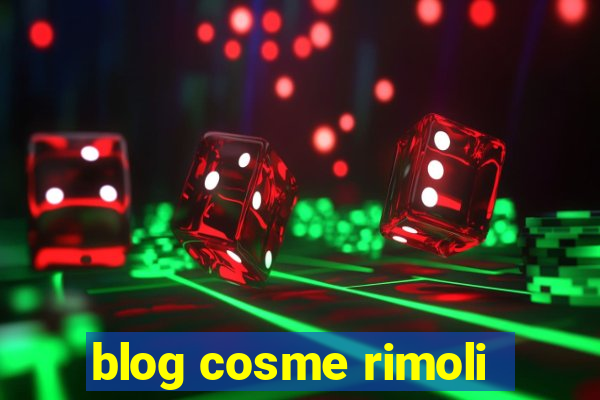 blog cosme rimoli