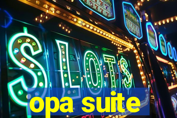 opa suite