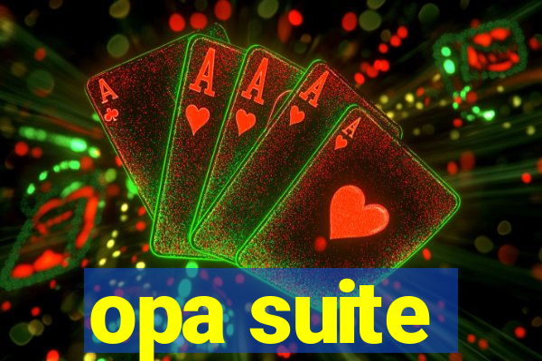 opa suite