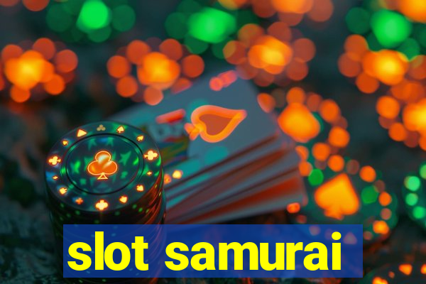 slot samurai