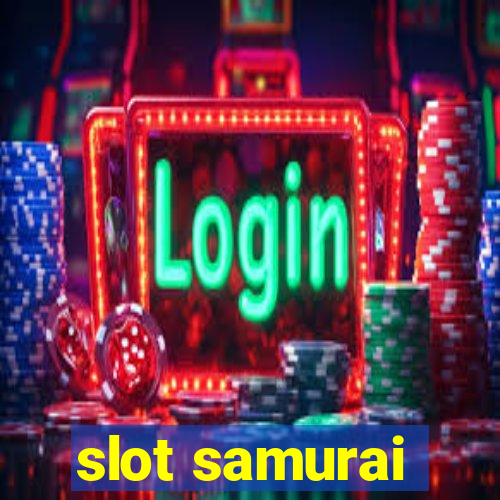 slot samurai