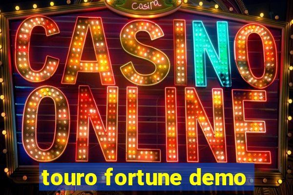 touro fortune demo