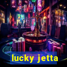 lucky jetta