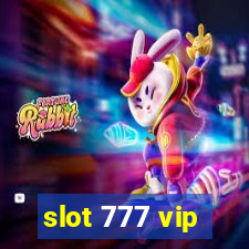 slot 777 vip