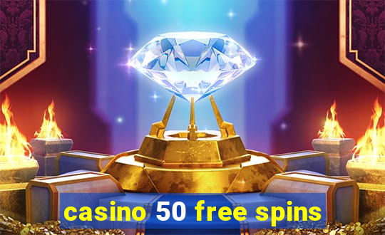 casino 50 free spins