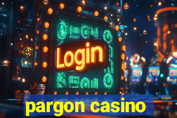 pargon casino