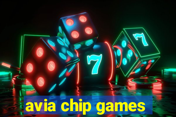 avia chip games