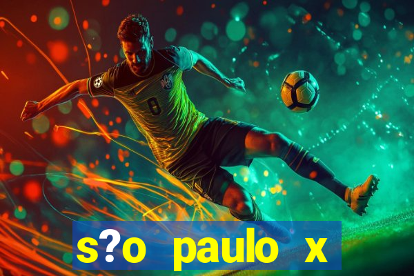 s?o paulo x internacional onde assistir