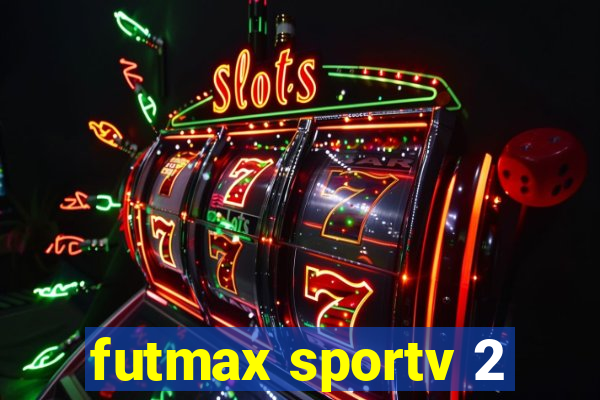 futmax sportv 2