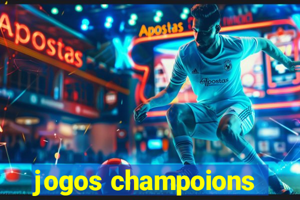 jogos champoions