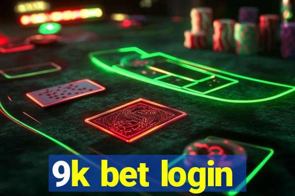 9k bet login