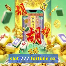 slot 777 fortune ox