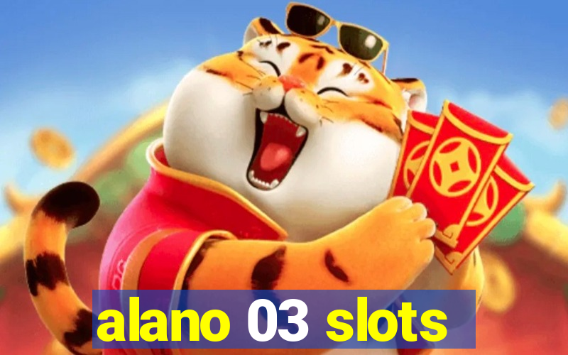 alano 03 slots