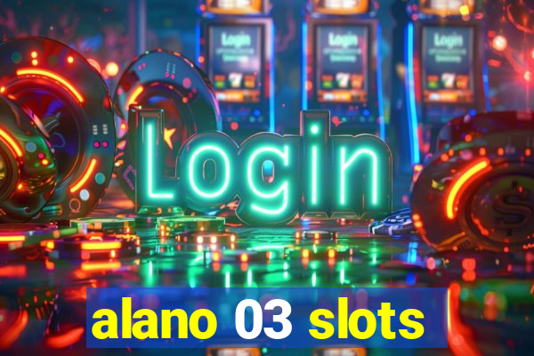 alano 03 slots