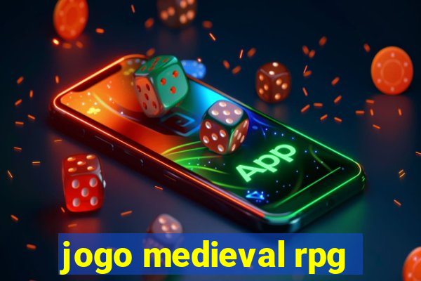 jogo medieval rpg