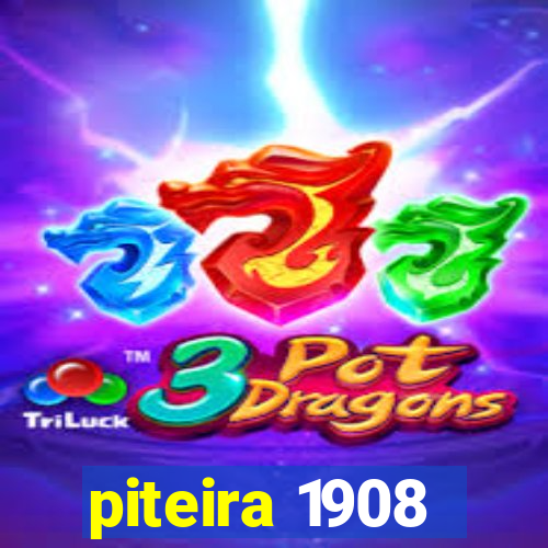 piteira 1908