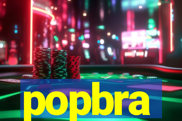 popbra